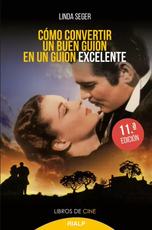 CÓMO CONVERTIR UN BUEN GUIÓN EN UN GUIÓN EXCELENTE CÓMO CONVERTIR UN BUEN GUIÓN EN UN GUIÓN EXCELENTE