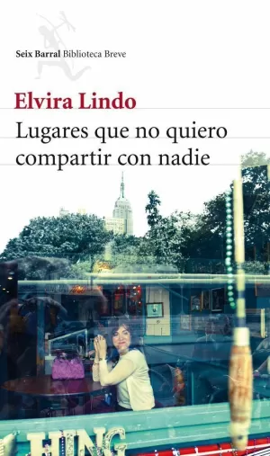 LUGARES QUE NO QUIERO COMPARTIR CON NADIE LUGARES QUE NO QUIERO COMPARTIR CON NADIE