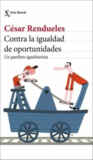 CONTRA LA IGUALDAD DE OPORTUNIDADES