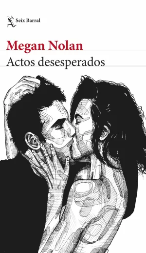 ACTOS DESESPERADOS ACTOS DESESPERADOS