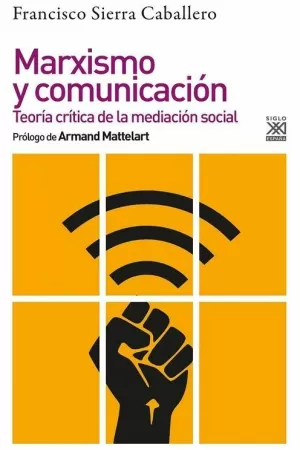 MARXISMO Y COMUNICACIÓN MARXISMO Y COMUNICACIÓN