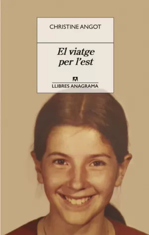 EL VIATGE PER L'EST EL VIATGE PER L'EST
