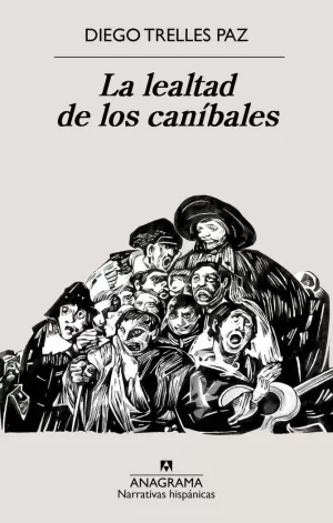 LEALTAD DE LOS CANIBALES, LA LEALTAD DE LOS CANIBALES, LA