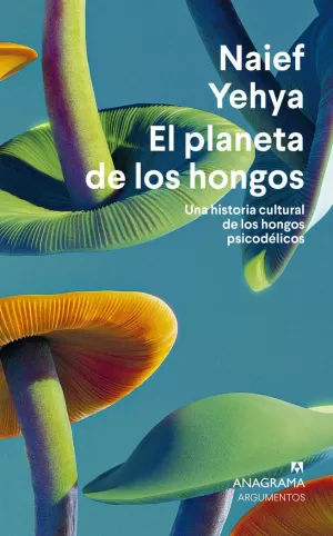 EL PLANETA DE LOS HONGOS EL PLANETA DE LOS HONGOS