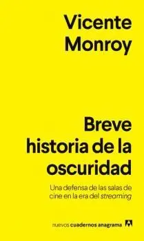 BREVE HISTORIA DE LA OSCURIDAD