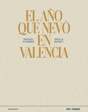 EL AÑO QUE NEVÓ EN VALENCIA EL AÑO QUE NEVÓ EN VALENCIA