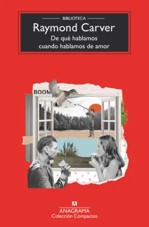DE QUÈ HABLAMOS CUANDO HABLAMOS DE AMOR