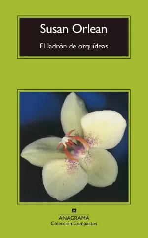 EL LADRÓN DE ORQUÍDEAS EL LADRÓN DE ORQUÍDEAS