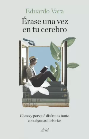 ÉRASE UNA VEZ EN TU CEREBRO ÉRASE UNA VEZ EN TU CEREBRO