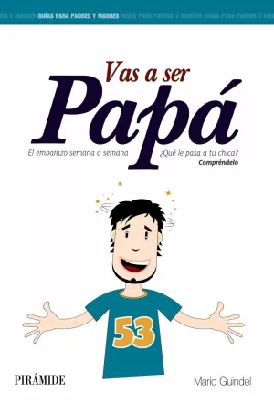 VAS A SER PAPÁ VAS A SER PAPÁ