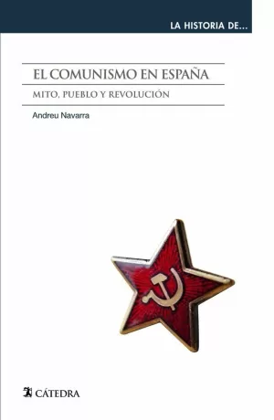 COMUNISMO EN ESPAÑA, EL COMUNISMO EN ESPAÑA, EL