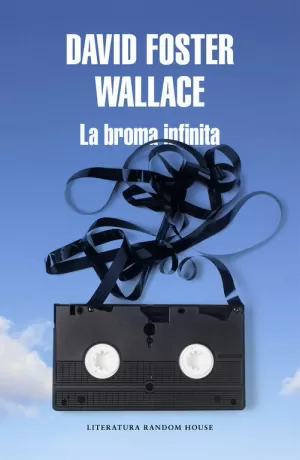 LA BROMA INFINITA LA BROMA INFINITA