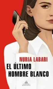 EL ÚLTIMO HOMBRE BLANCO EL ÚLTIMO HOMBRE BLANCO