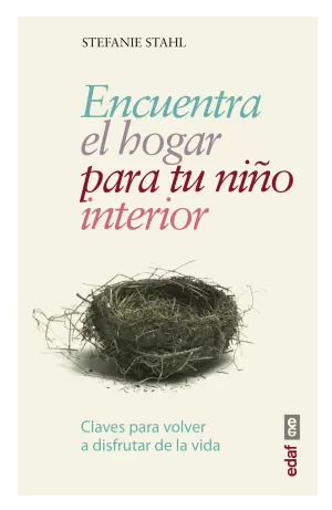 ENCUENTRA EL HOGAR PARA TU NIÑO INTERIOR ENCUENTRA EL HOGAR PARA TU NIÑO INTERIOR