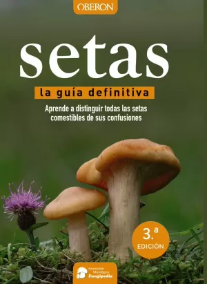SETAS. GUÍA DEFINITIVA SETAS. GUÍA DEFINITIVA