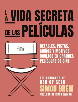 LA VIDA SECRETA DE LAS PELÍCULAS LA VIDA SECRETA DE LAS PELÍCULAS