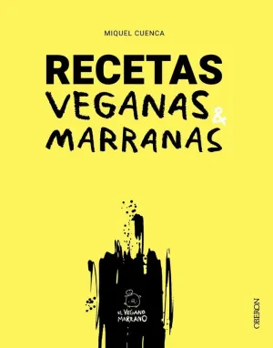 RECETAS VEGANAS MARRANAS RECETAS VEGANAS MARRANAS