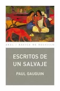 ESCRITOS DE UN SALVAJE ESCRITOS DE UN SALVAJE