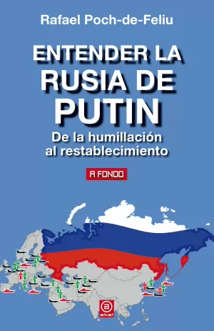 ENTENDER LA RUSIA DE PUTIN ENTENDER LA RUSIA DE PUTIN