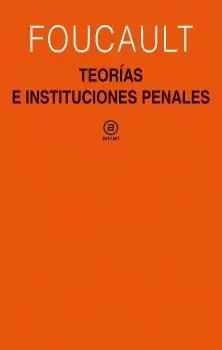 TEORÍAS E INSTITUCIONES PENALES TEORÍAS E INSTITUCIONES PENALES