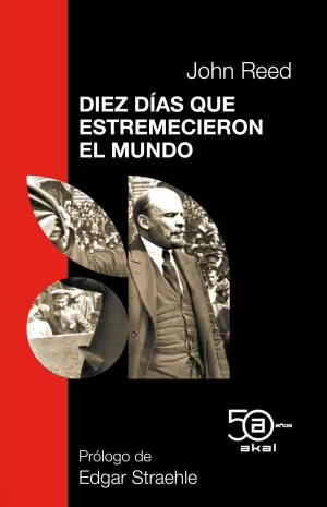 DIEZ DÍAS QUE ESTREMECIERON EL MUNDO