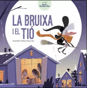 LA BRUIXA I EL TIÓ LA BRUIXA I EL TIÓ