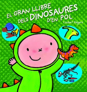 EL GRAN LLIBRE DELS DINOSAURES D'EN POL EL GRAN LLIBRE DELS DINOSAURES D'EN POL