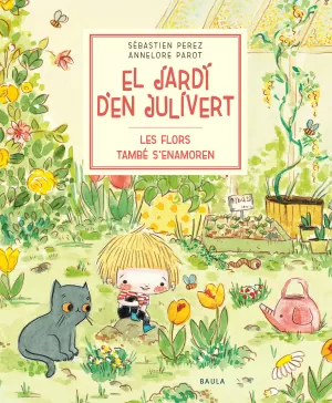 LES FLORS TAMBÉ S'ENAMOREN LES FLORS TAMBÉ S'ENAMOREN