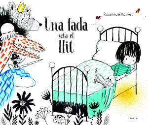 UNA FADA SOTA AL LLIT UNA FADA SOTA AL LLIT