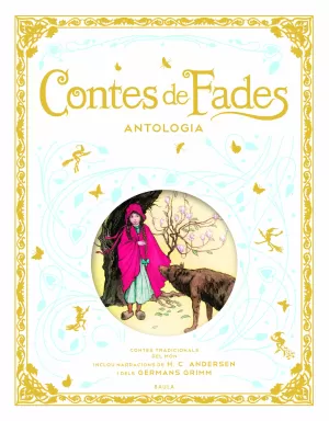 CONTES DE FADES. ANTOLOGIA CONTES DE FADES. ANTOLOGIA