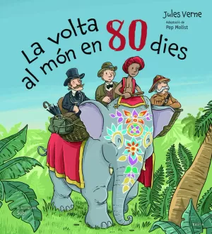 LA VOLTA AL MON EN 80 DIES LA VOLTA AL MON EN 80 DIES