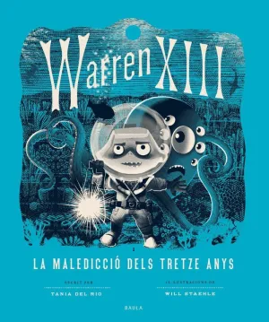WARREN XIII I LA MALEDICCIO DELS TRETZE ANYS