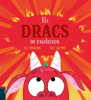 ELS DRACS NO EXISTEIXEN ELS DRACS NO EXISTEIXEN