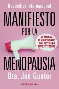MANIFIESTO POR LA MENOPAUSIA MANIFIESTO POR LA MENOPAUSIA