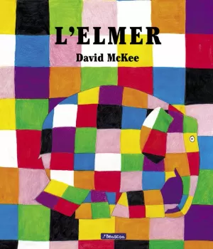 L'ELMER (L'ELMER. ÀLBUM IL·LUSTRAT) L'ELMER (L'ELMER. ÀLBUM IL·LUSTRAT)