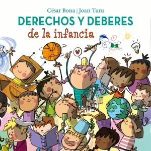DERECHOS Y DEBERES DE LA INFANCIA DERECHOS Y DEBERES DE LA INFANCIA