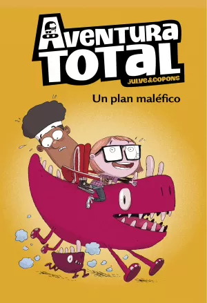 UN PLAN MALÉFICO (SERIE AVENTURA TOTAL)