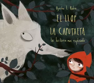 EL LLOP I LA CAPUTXETA EL LLOP I LA CAPUTXETA