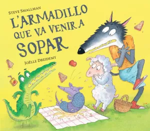 ARMADILLO QUE VA VENIR A SOPAR, L'