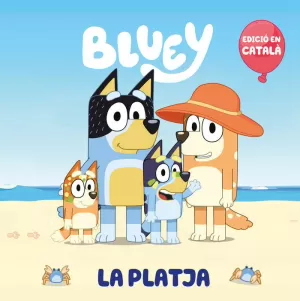 LA PLATJA BLUEY UN CONTE LA PLATJA BLUEY UN CONTE