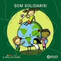 SOM SOLIDARIS! SOM SOLIDARIS!