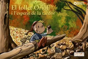 EL FOLLET ORIOL I L'ESPERIT DE LA TARDOR EL FOLLET ORIOL I L'ESPERIT DE LA TARDOR
