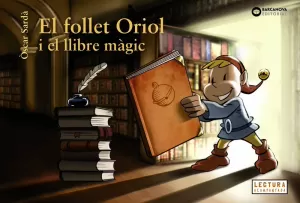 EL FOLLET ORIOL I EL LLIBRE MÀGIC EL FOLLET ORIOL I EL LLIBRE MÀGIC