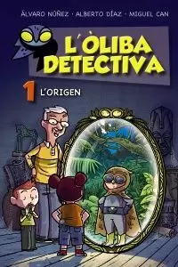 L'ÒLIBA DETECTIVA. L'ORIGEN L'ÒLIBA DETECTIVA. L'ORIGEN