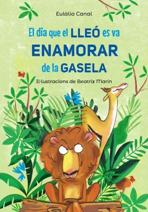 EL DIA QUE EL LLEÓ ES VA ENAMORAR DE LA GASELA EL DIA QUE EL LLEÓ ES VA ENAMORAR DE LA GASELA