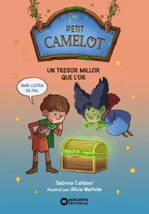 PETIT CAMELOT. UN TRESOR MILLOR QUE L'OR PETIT CAMELOT. UN TRESOR MILLOR QUE L'OR