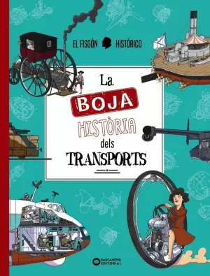 BOJA HISTORIA DEL TRANSPORT, LA BOJA HISTORIA DEL TRANSPORT, LA