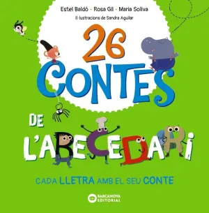 26 CONTES DE L'ABECEDARI 26 CONTES DE L'ABECEDARI