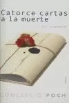 CATORCE CARTAS A LA MUERTE CATORCE CARTAS A LA MUERTE