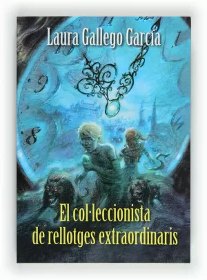 EL COL·LECCIONISTA DE RELLOTGES EXTRAORDINARIS EL COL·LECCIONISTA DE RELLOTGES EXTRAORDINARIS